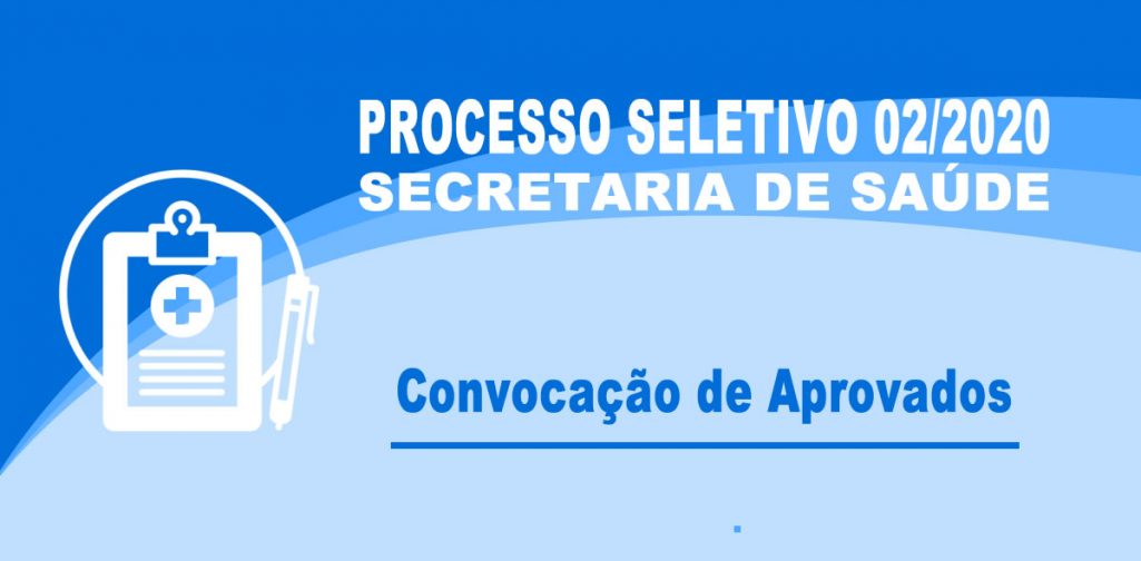 Processo Seletivo Simplificado 02/2020 – Edital de Convocação