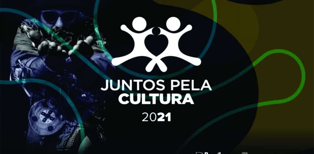 INSCRIÇÕES ABERTAS PARA O “JUNTOS PELA CULTURA” ATÉ 31 DE MAIO