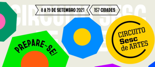 CIRCUITO SESC DE ARTES ACONTECE ATÉ DIA 19 DE SETEMBRO DE FORMA VIRTUAL